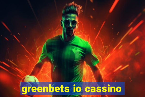 greenbets io cassino